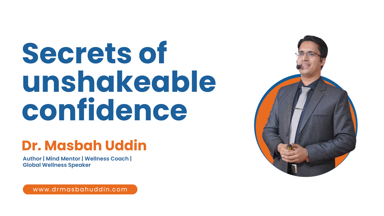 Secrets of unshakeable confidence