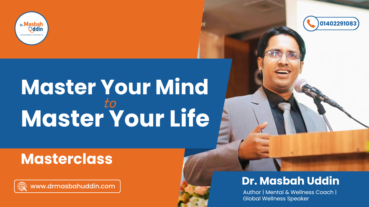 Master Your Mind to Master Your Life – Masterclass